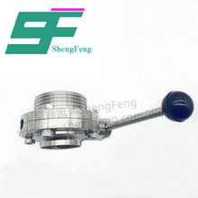 Load image into Gallery viewer, ShengFeng Hygienic Male Threaded Butterfly Valve with Pull Type Handle
